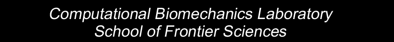 Computational Biomechanics Laboratory School of Frontier Sciences